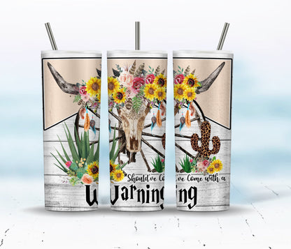 Hätte mit einer Warnung kommen sollen 20oz Tumbler Sublimation Designs PNG, Western Tumbler Wrap PNG, Cowhide Bull Skull Png