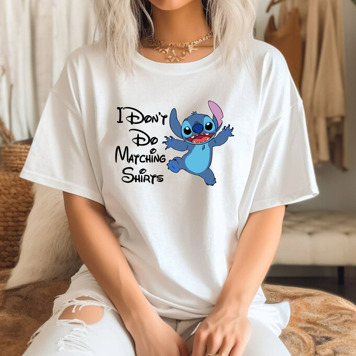 I Don't Do Matching Shirts, Stitch Shirt PNG Design, Star Wars Shirt PNG, Stitch, Disney Stitch PNG, Universal Studio Shirt PNG, Family Vacation Shirt PNG, Disney Shirt PNG - VartDigitals