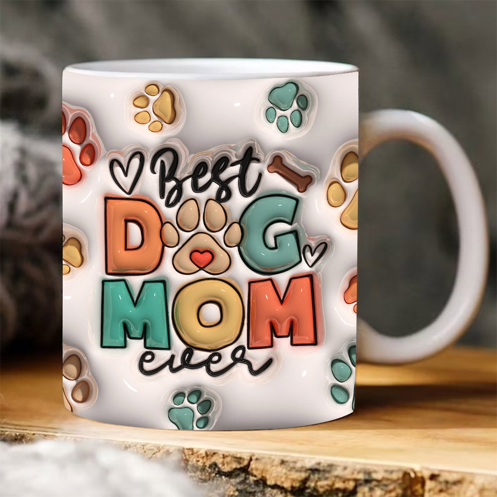 3D Best Dog Mom Ever Mug Wrap PNG - Puffy Dog Mom Mug PNG - 3D Inflated 11oz15oz Mug Sublimation Wrap Digital Download for the Ultimate Dog Mom Gift - VartDigitals