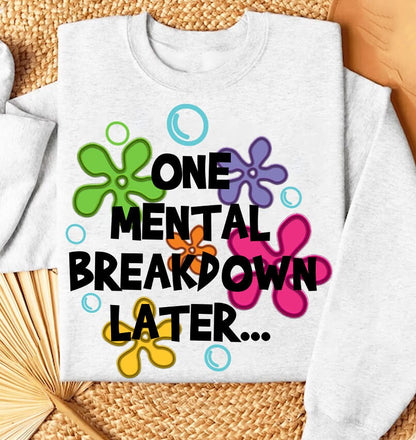 One Mental Breakdown Later Png, Mental Health Embroidered Png, Digital Files, Mental Breakdown Embroidery Sublimation, Digital Download - VartDigitals